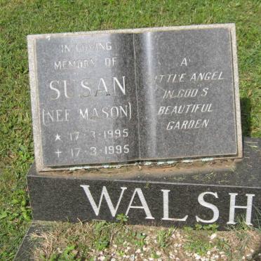 WALSH Susan nee MASON 1995-1995
