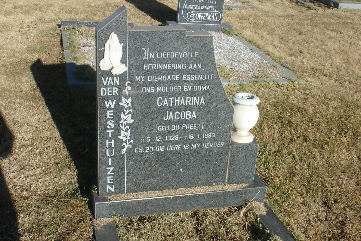 WESTHUIZEN Catharina Jacoba, van der nee DU PREEZ 1928-1983