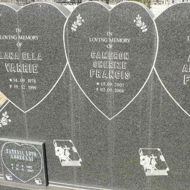 FRANCIS Annelize Antonette 1976-2004 :: VARRIE Lana Ella 1978-1999 :: FRANCIS Cameron Chereze 2001-2004