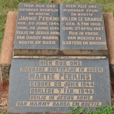 GRANGE Willem, le 1909-1927 :: PERKINS Jannie 1944-1944 :: PERKINS Martie 1944-1946