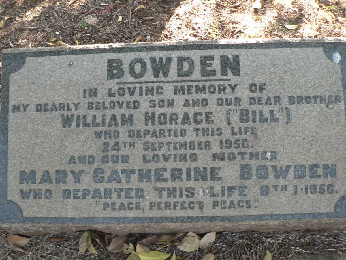 BOWDEN Mary Catherine -1956 :: BOWDEN William Horace -1950 