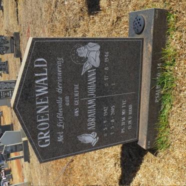GROENEWALD Abraham 1942-2005 &amp; Johanna 1946-
