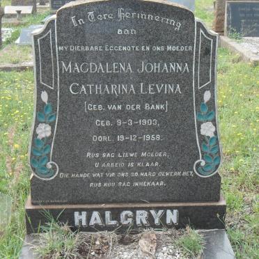 HALGRYN Magdalena Johanna Catharina Levina nee VAN DER BANK 1903-1958