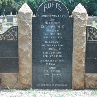 ROETS Petrus J.P. 1899-1968 &amp; Christina M.S. KNOESEN 1908-1925 :: ROETS Maria E. nee SMIT 1910-1988