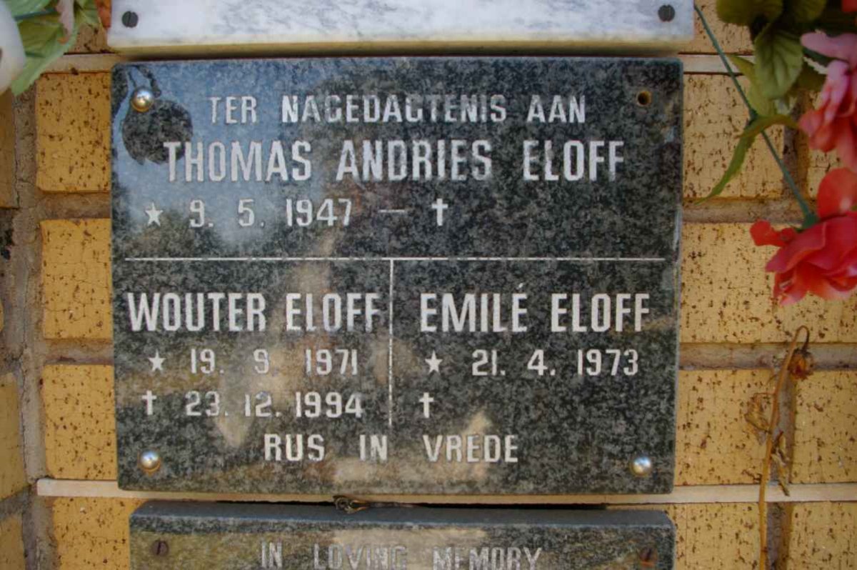 ELOFF Thomas Andries 1947- :: ELOFF Wouter 1971-1994 :: ELOFF Emile 1973-