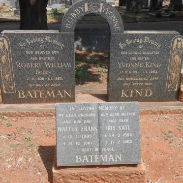 BATEMAN Walter Frank 1903-1961 &amp; Iris Kate 1904-1968 :: BATEMAN Robert William 1928-1953 :: KIND Yvonne 1934-1953