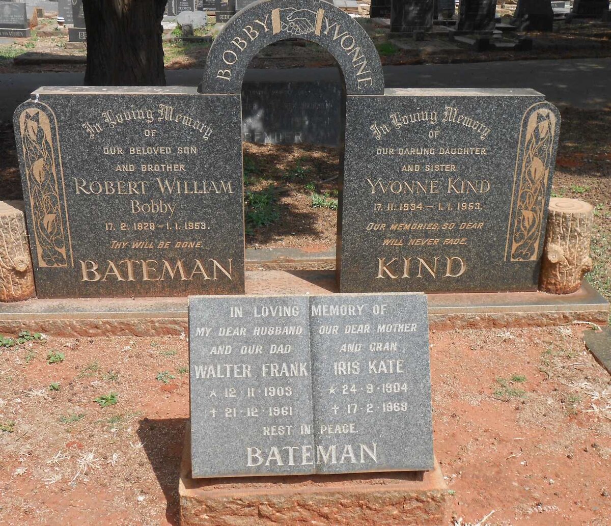 BATEMAN Walter Frank 1903-1961 &amp; Iris Kate 1904-1968 :: BATEMAN Robert William 1928-1953 :: KIND Yvonne 1934-1953