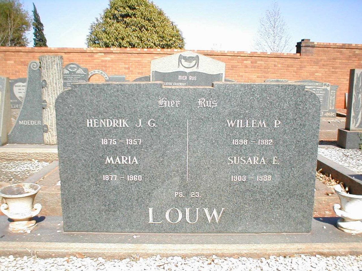 LOUW Hendrik J.G. 1875-1957 &amp; Maria 1877-1960 :: LOUW Willem P. 1898-1982 &amp; Susara E. 1903-1988