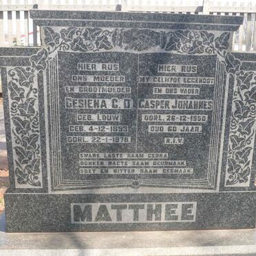 MATTHEE Casper Johannes -1950 &amp; Gesiena C.D. LOUW 1893-1978