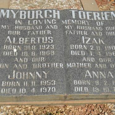 TOERIEN Izak 1900-1966 &amp; Anna 1906-1982 :: MYBURGH Albertus 1923-1969 :: MYBURGH Johnny 1953-1970