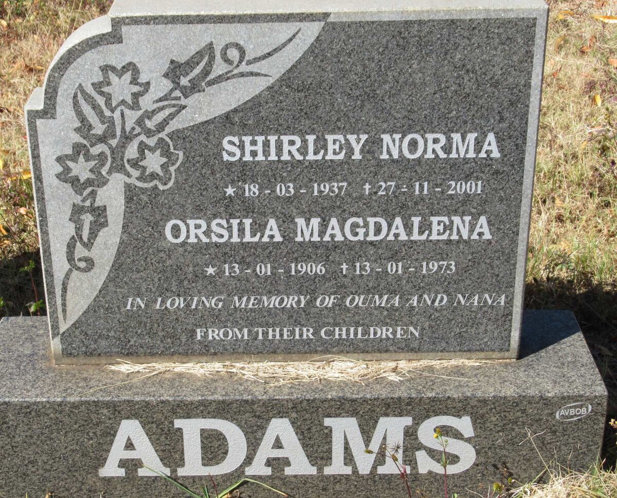 ADAMS Orsila Magdalena 1906-1973 :: ADAMS Shirley Norma 1937-2001