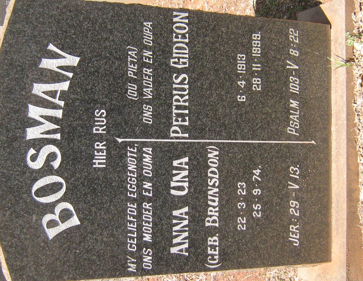 BOSMAN Petrus Gideon 1913-1999 &amp; Anna Una BRUNSDON 1923-1974