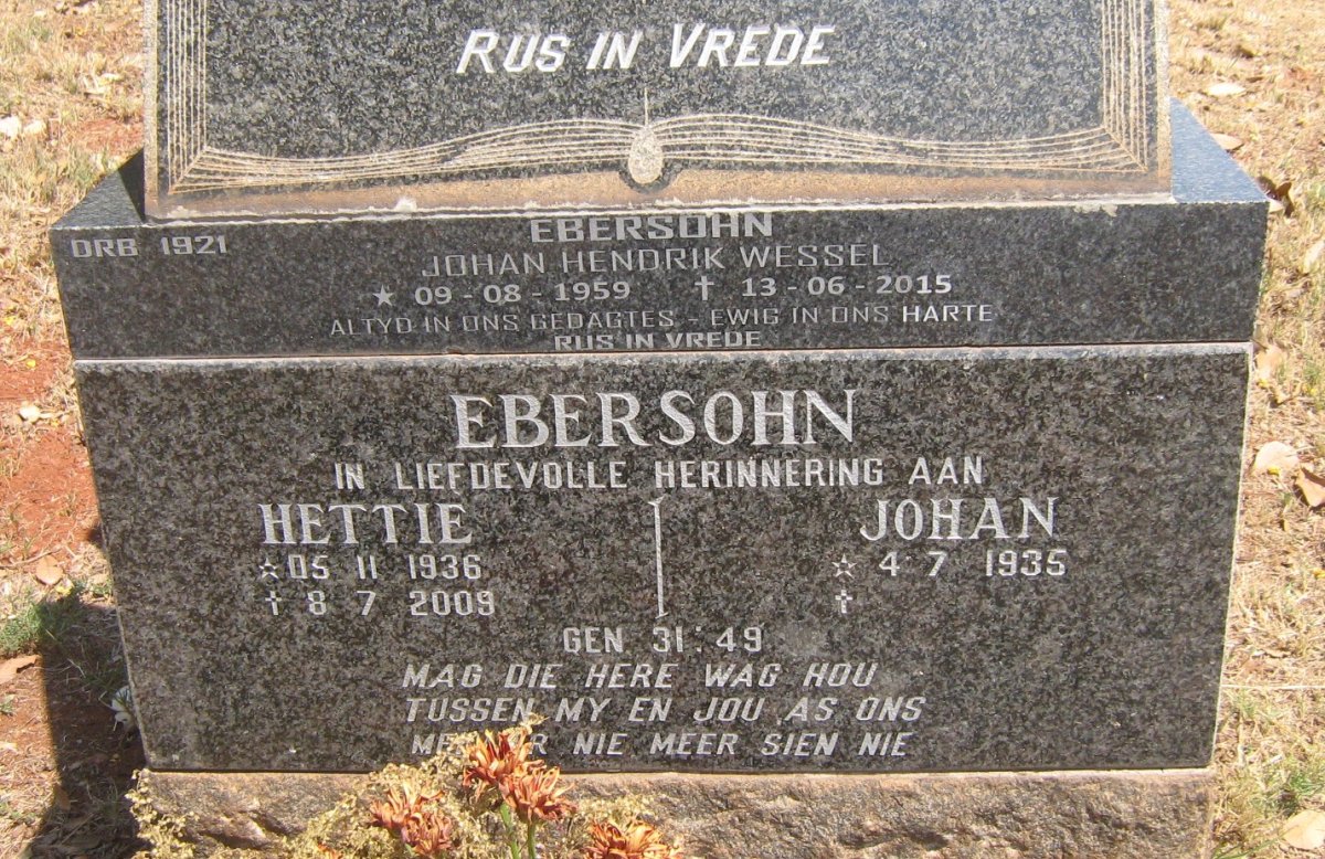 EBERSOHN Johan 1935- &amp; Hettie 1936-2009 :: EBERSOHN Johan Hendrik Wessel 1959-2015