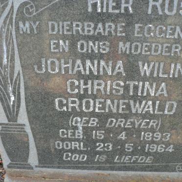GROENEWALD Johanna Wilina Christina nee DREYER 1893-1964