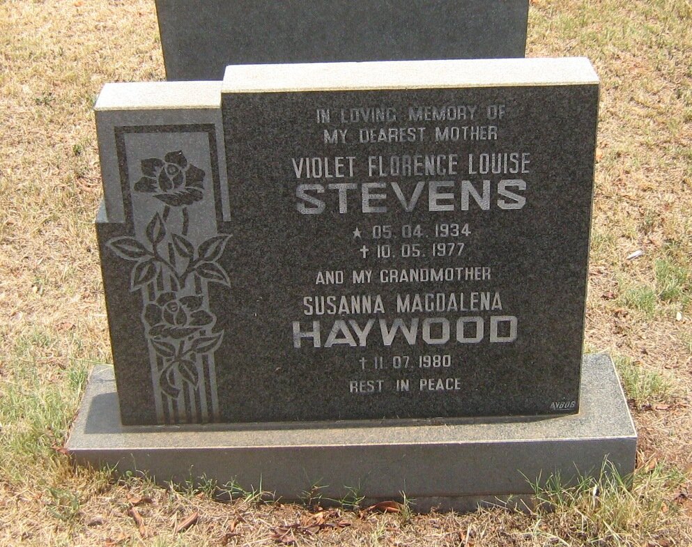 HAYWOOD Susanna Magdalena -1980 :: STEVENS Violet Florence Louise 1934-1977