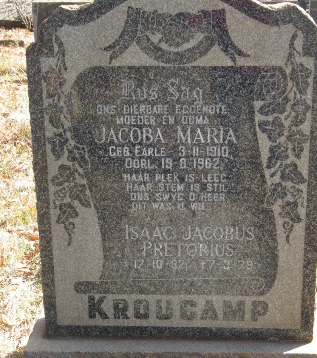 KROUCAMP Jacoba Maria nee EARLE 1910-1962 :: PRETORIUS Isaac Jacobus 1932-1979