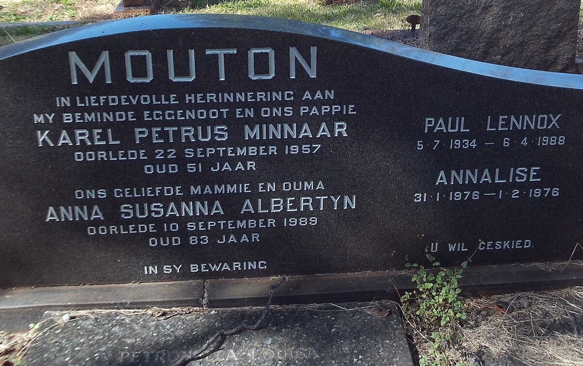 MOUTON Karel Petrus Minnaar -1957 &amp; Anna Susanna Albertyn -1989 :: MOUTON Paul Lennox 1934-1988 :: MOUTON Annalise 1976-1976