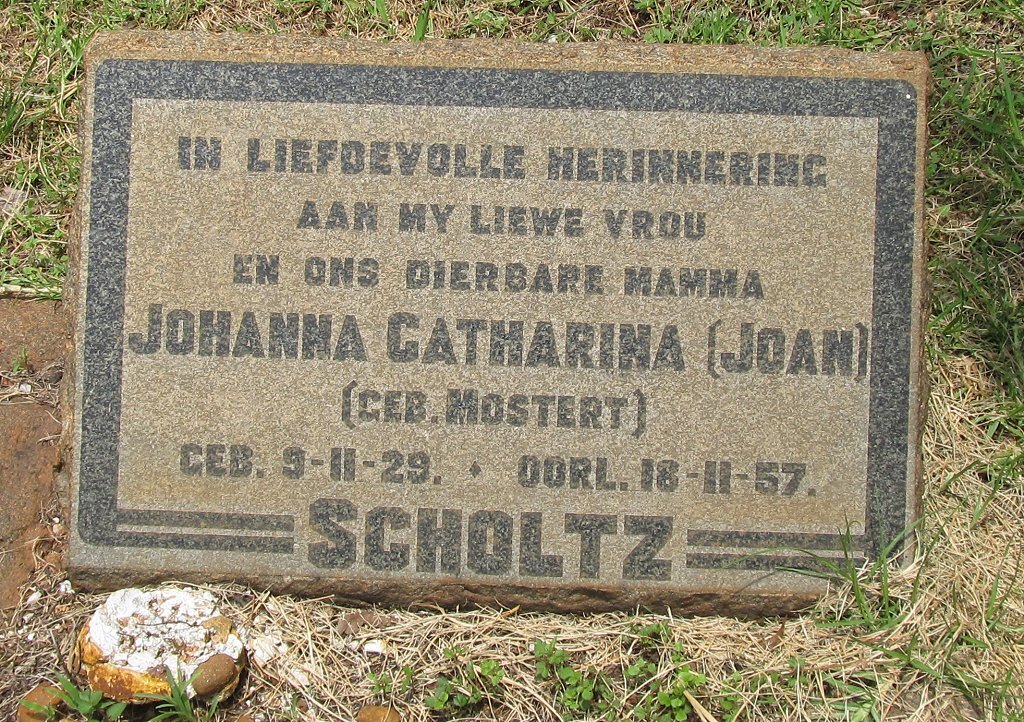 SCHOLTZ Johanna Catharina nee MOSTERT 1929-1957