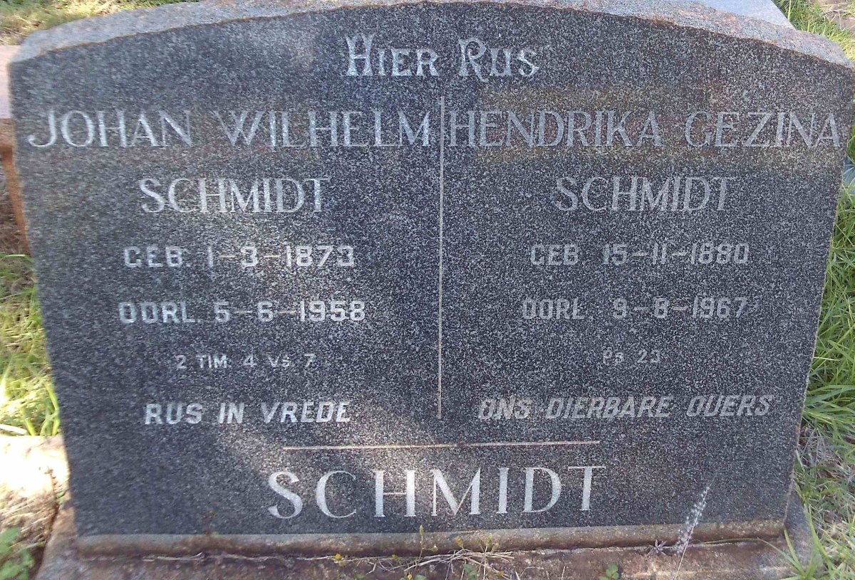 SCHMIDT Johan Wilhelm 1873-1958 &amp; Hendrika Gezina 1880-1967