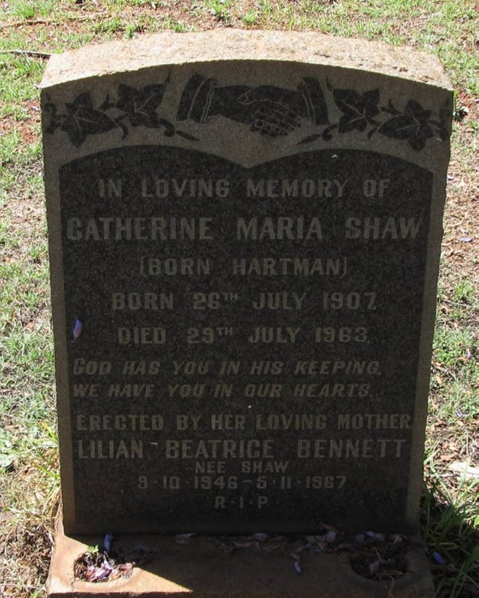 SHAW Catherine Maria nee HARTMAN 1907-1963 :: BENNETT Lilian Beatrice nee SHAW 1946-1967