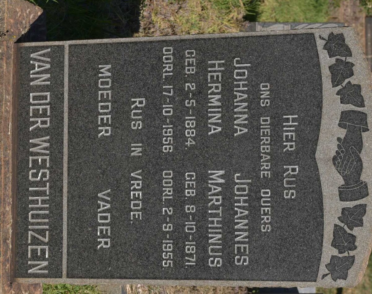 WESTHUIZEN Johannes Marthinus, van der 1871-1955 &amp; Johanna Hermina 1884-1956