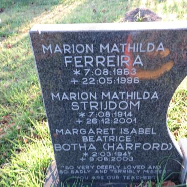 STRIJDOM Marion Mathilda 1914-2001 :: BOTHA Margaret Isabel Beatrice nee HARFORD 1941-2003 :: FERREIRA Marion Mathilda 1963-1996