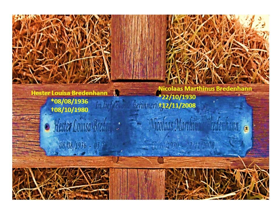 BREDENHANN Nicolaas Marthinus 1930-2008 &amp; Hester Louisa 1936-1980