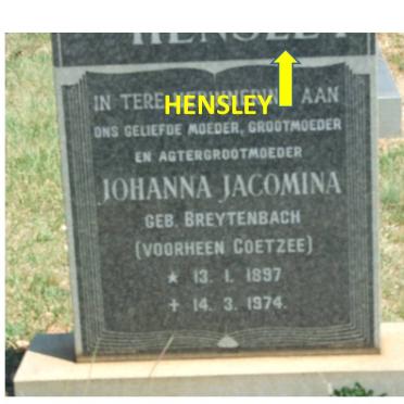HENSLEY Johanna Jacomina voorheen COETZEE nee BREYTENBACH 1897-1974