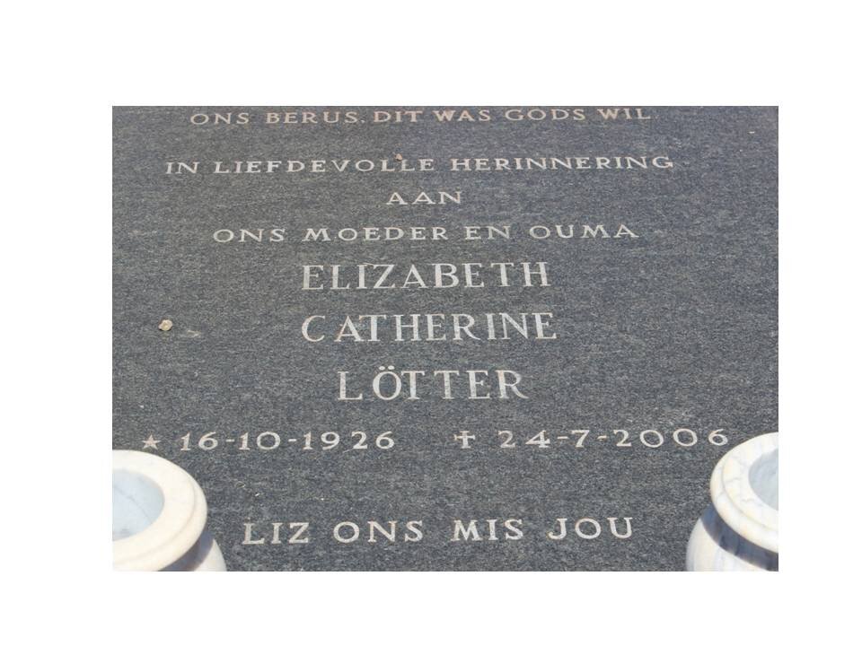 LOTTER Elizabeth Catherine 1926-2006