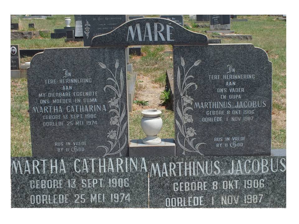 MARE Marthinus Jacobus 1906-1987 &amp; Martha Catharina 1906-1974
