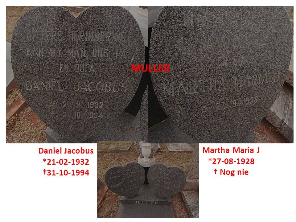 MULLER Daniel Jacobus 1932-1994 &amp; Martha Maria J. 1928-