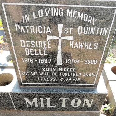 MILTON St. Quintin Hawkes 1909-2000 & Patricia Desiree Belle 1916-1997