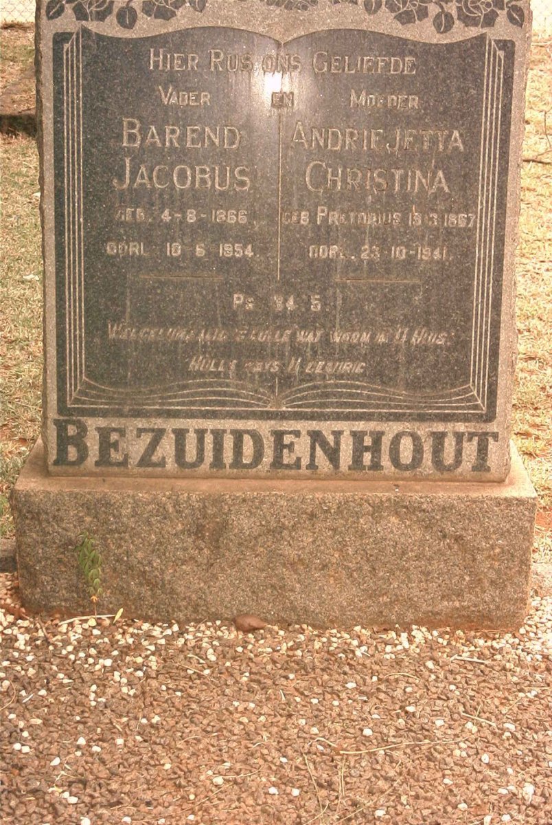 BEZUIDENHOUT Barend Jacobus 1866-1954 &amp; Andriejetta Christina PRETORIUS 1867-1941
