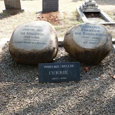 SCHALKWYK Cornelius Francois, van 1900-1956 :: VAN SCHALKWYK Jennifer Jane 1935-1949 :: CURRIE Thelma 1903-1990