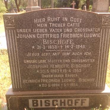 BISCHOFF Johann Gottfried Friedrich Ludwig 1858-1946 &amp; Josephine Henriette 1863-1953