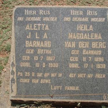 BARNARD Aletta J.L.A. neé BOTHA 1867-1930 :: VAN DEN BERG Heila Magdalena neé BARNARD 1896-1938