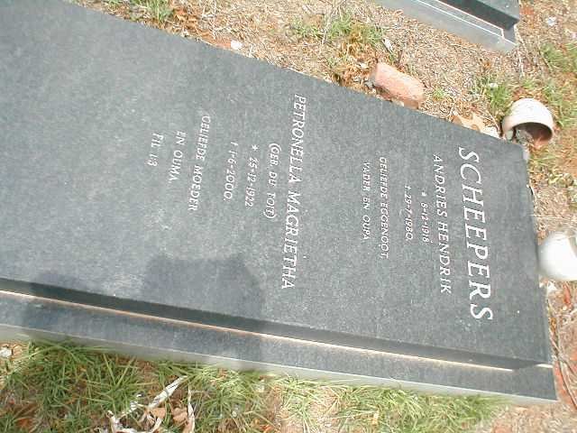 SCHEEPERS Andries Hendrik 1918-1980 &amp; Petronella Magrietha DU TOIT  1922-2000