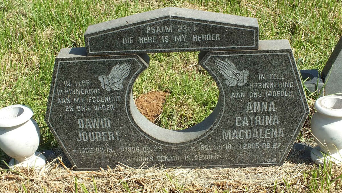 ? Dawid Joubert 1952-1996 &amp; Anna Catrina  Magdalena 1951-2005