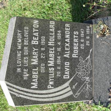 BEATON Mabel Mary -1960 :: HOLLARD Phyllis Mabel 1914-1984 :: ROBERTS David Alexander 1947-1994