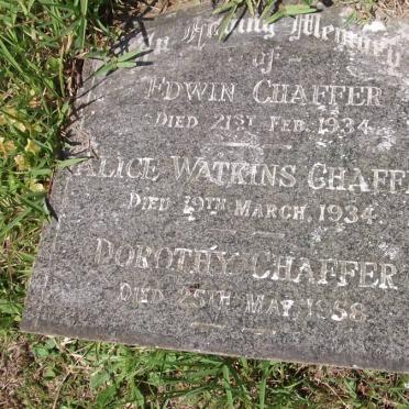 CHAFFER Edwin -1934 :: CHAFFER Alice Watkins -1934 :: CHAFFER Dorothy -1958
