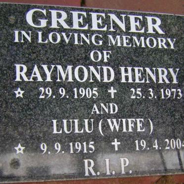 GREENER Raymond Henry 1905-1973 &amp; Lulu 1915-2004
