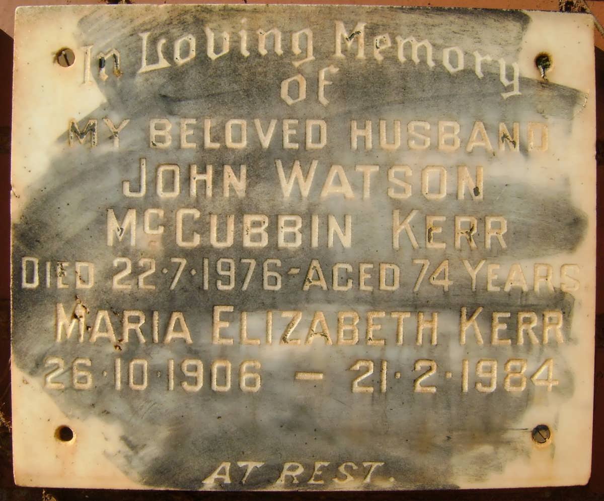 KERR John Watson McCubbin -1976 &amp; Maria Elizabeth 1906-1984