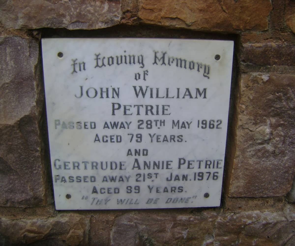 PETRIE John William -1962 &amp; Gertrude Annie -1976