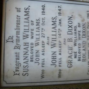 WILLIAMS John -1947 &amp; Susannah -1940 :: DIXON Gracie B. nee WILLIAMS -1963