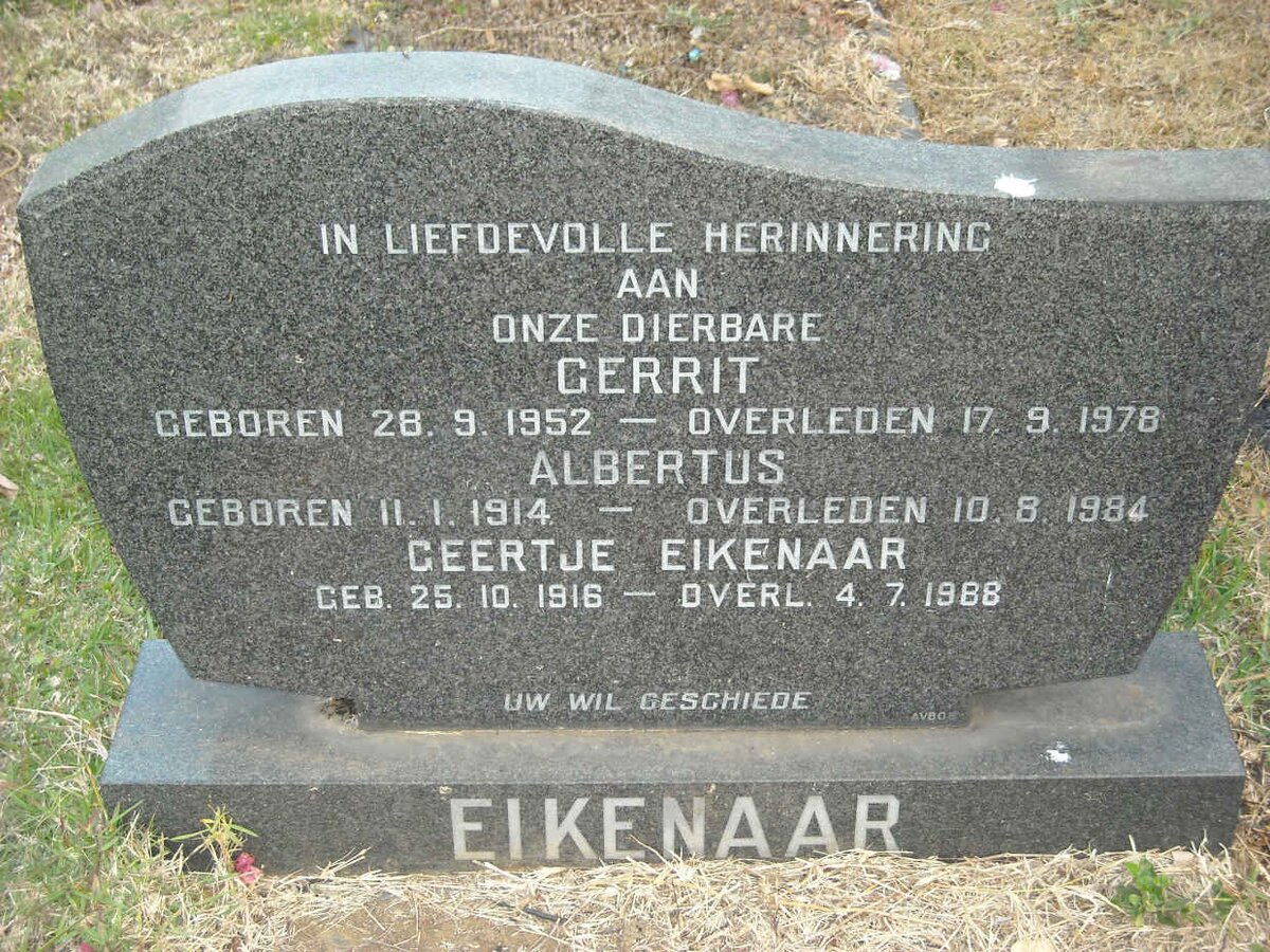EIKENAAR Albertus 1914-1984 :: EIKENAAR Geertje 1916-1988 :: EIKENAAR Gerrit 1952-1978
