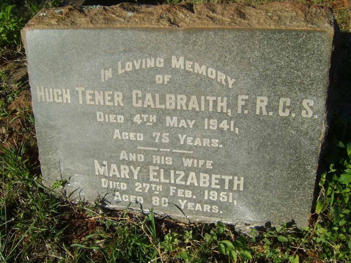 GALBRAITH Hugh Tener -1941 &amp; Mary Elizabeth -1951