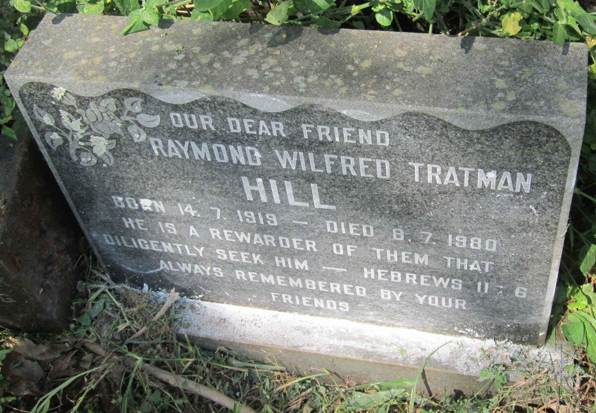 HILL Raymond Wilfred Tratman 1919-1980
