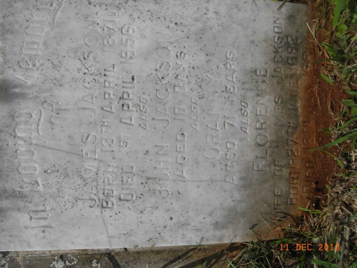 JACKSON James 1871-1956 &amp; Florence 1882-1981 :: JACKSON John -1922 :: Granny