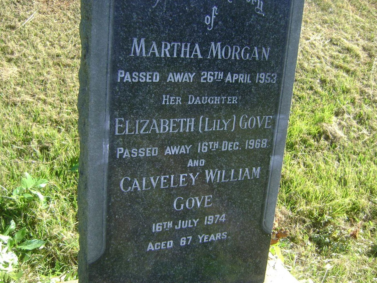 MORGAN Martha -1953 :: GOVE Calveley William -1974 :: GOVE Elizabeth -1968