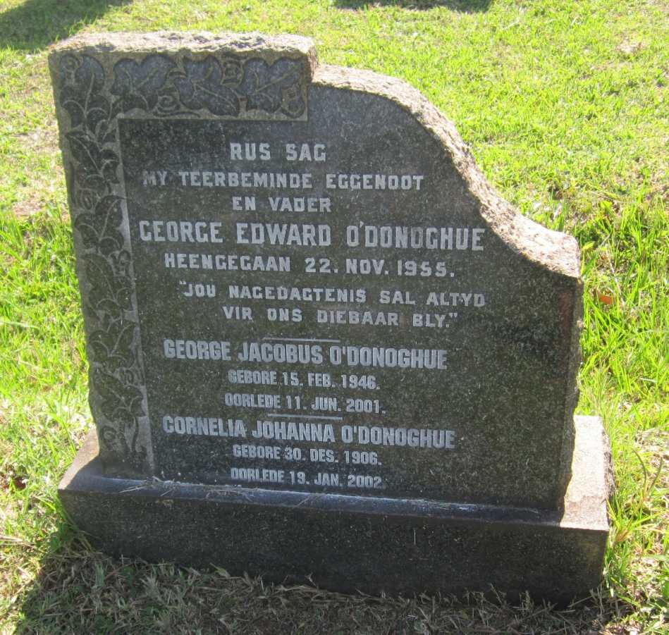 O'DONOGHUE George Edward -1955 :: O'DONOGHUE Cornelia Johanna 1906-2002 :: O'DONOGHUE George Jacobus 1946-2001